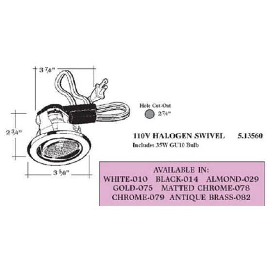 110 V SWIVEL SPOT HALOGEN or LED LIGHT 5.13560    